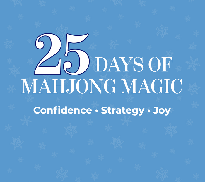 25 Days of Mahjong Magic cover graphic: Confidence, Strategy, Joy on a snowflake blue background.