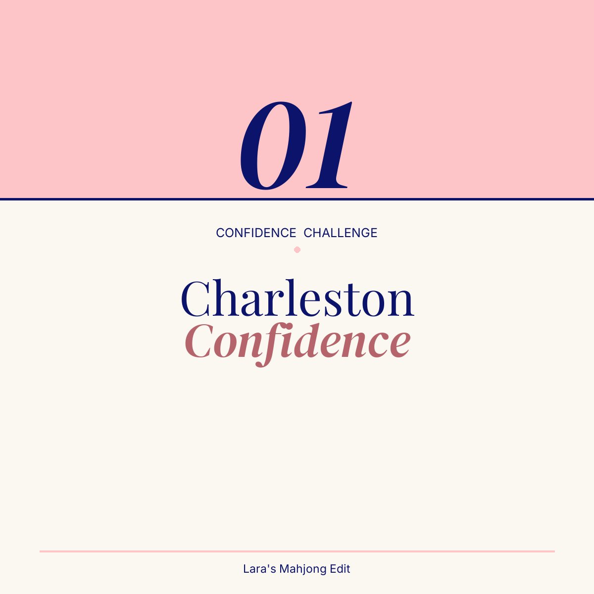 Month 1: Charleston Confidence — Confidence Challenge