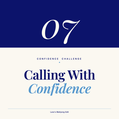 Calling With Confidence, Confidence Challenge Month 7, Digital American Mahjong Skill Builder for Exposure Timing and When to Call