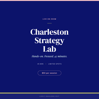 Charleston Strategy Lab, Live 45-Minute Zoom Workshop on American Mahjong Charleston Strategy