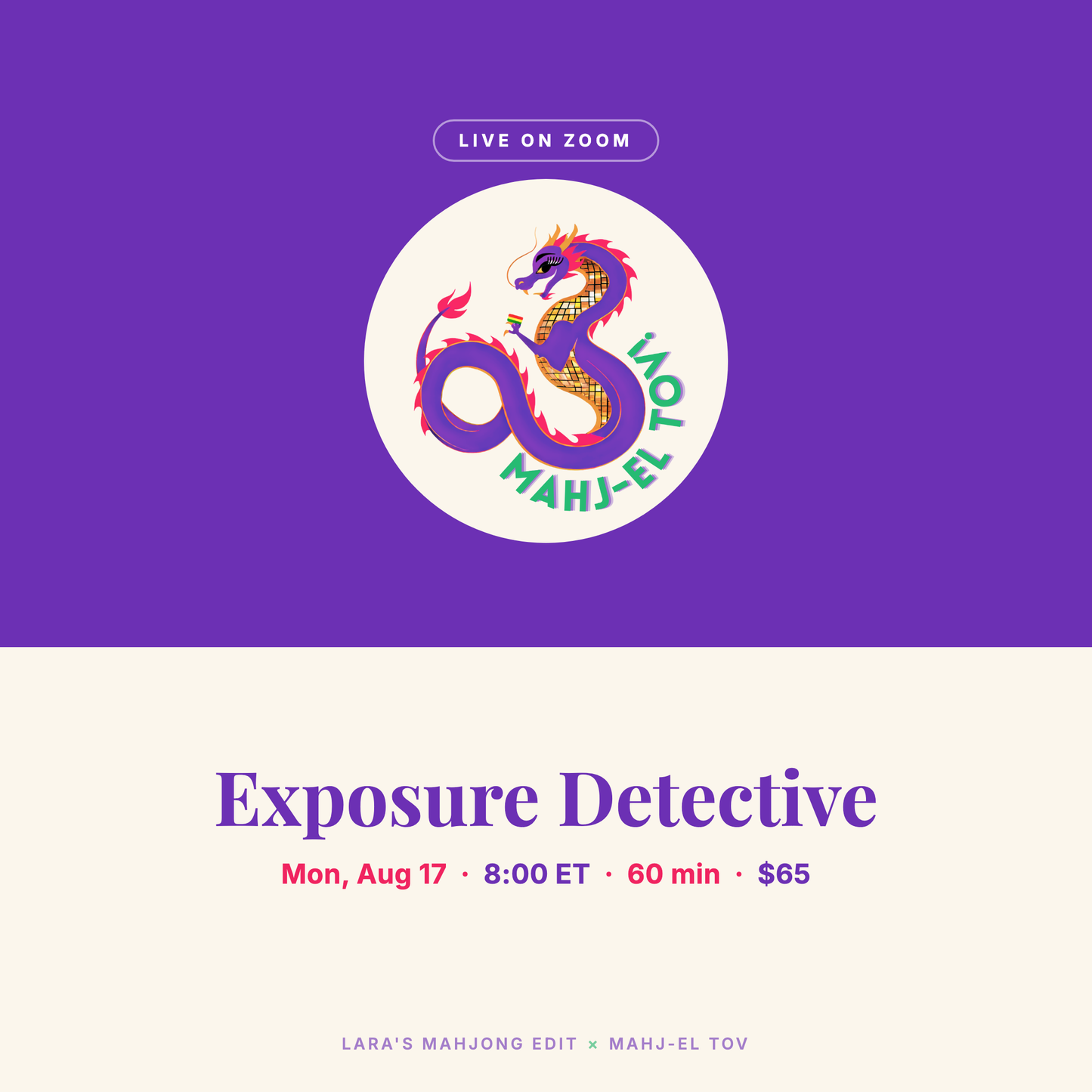 Exposure Detective with Jillian Krohne of Mahj-el Tov, live on Zoom Monday August 17 at 8 pm ET