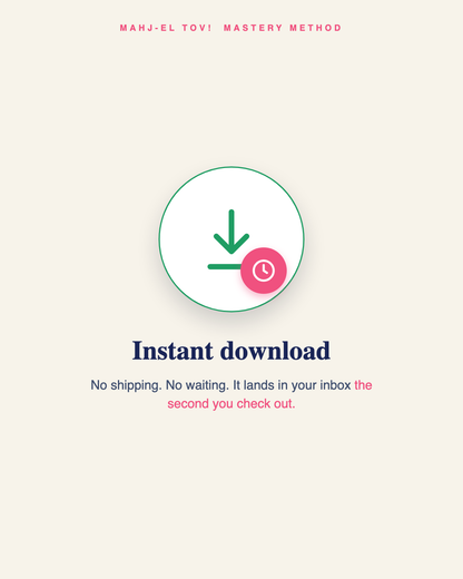 Instant download. No shipping, no waiting. It lands in your inbox the second you check out.