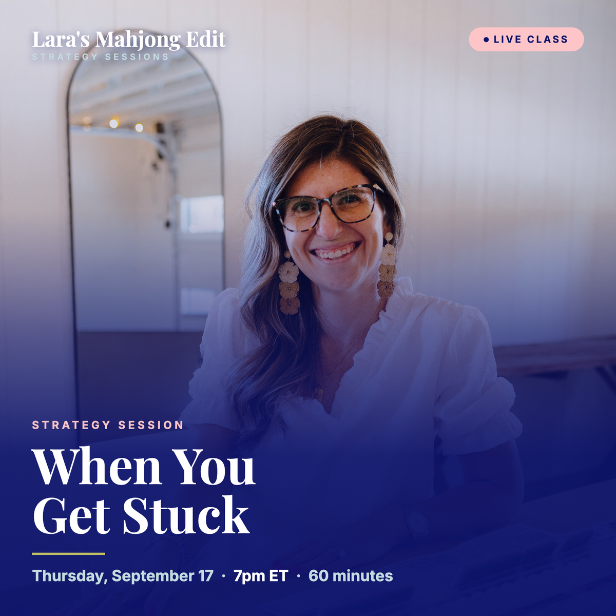 When You Get Stuck, a live 60-minute Zoom strategy session with Lara, Thursday September 17 at 7 pm ET
