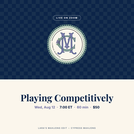 Playing Competitively: Leagues and Tournaments with Michelle Tinney of Cypress Mahjong, live on Zoom Wednesday August 12 at 7 pm ET