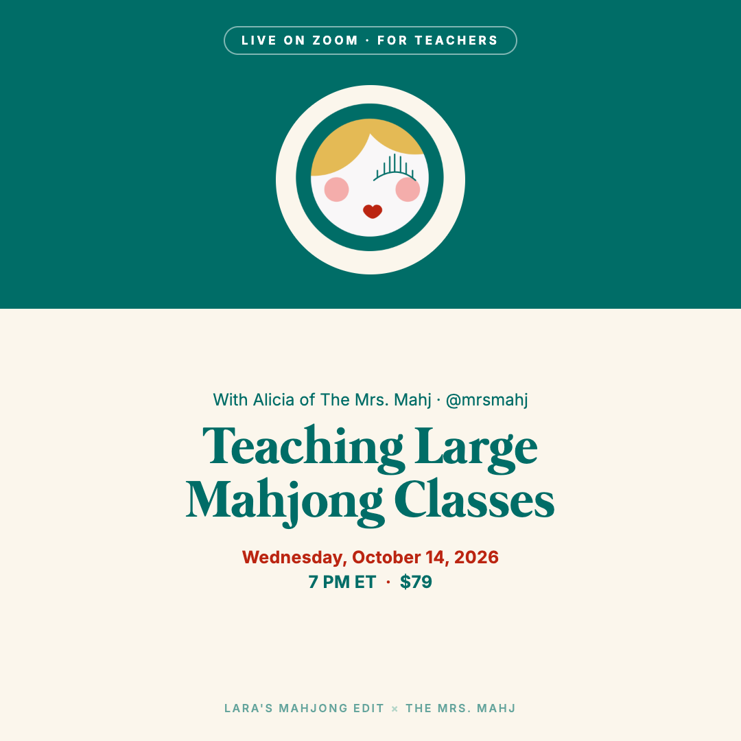 Teaching Large Mahjong Classes with Alicia of The Mrs. Mahj, Wednesday October 14, 2026, 7 PM ET, $79.